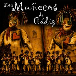 LOS MUÑECOS DE CÁDIZ
